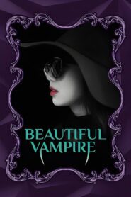 Beautiful Vampire (2018) | Монгол хэлээр